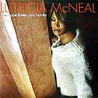 LUTRICIA MCNEAL : SOMEONE LOVES YOU HONEY