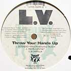 L.V. : THROW YOUR HANDS UP  / GANGSTA'S PARA...