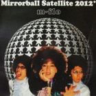 M-FLO : MIRRORBALL SATELLITE 2012