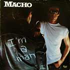 MACHO : I'M A MAN