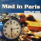 MAD IN PARIS : REVEILLEZ VOUS