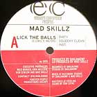 MAD SKILLZ : LICK THE BALLS