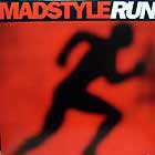 MADSTYLE : RUN