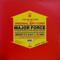 MAJOR FORCE : THE RE-RETURN OF THE ORIGINAL ART-FORM