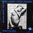 MAN TO MAN  meets MAN PARRISH : MALE STRIPPER  (NEW U.K. MIX)