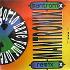 MANTRONIX : GOT TO HAVE YOUR LOVE  (REMIX)