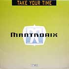 MANTRONIX : TAKE YOUR TIME