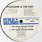 MARAUDER & THE FURY : GET LOOSE MOTHER GOOSE