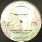 MARCIA HINES : YOUR LOVE STILL BRINGS ME TO MY KNEES