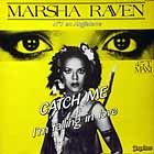 MARSHA RAVEN : CATCH ME (I'M FALLING IN LOVE)