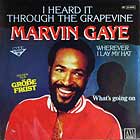 MARVIN GAYE : I HEARD IT THROUGH THE GRAPEVINE  / WHAT'S GOING ON