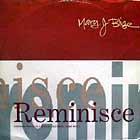 MARY J. BLIGE : REMINISCE  (DRIZA BONE MIXES)