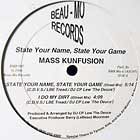 MASS KUNFUSION : STATE YOUR NAME, STATE YOUR GAME