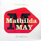 MATHILDA MAY : IF YOU MISS...