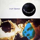 MATT BIANCO : SAY IT'S NOT TOO LATE  / SUMMER SONG