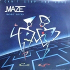 MAZE  ft. FRANKIE BEVERLY : CAN'T STOP THE LOVE