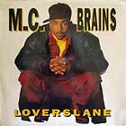 M.C. BRAINS : LOVERSLANE