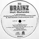 MC BRAINZ  ft. MC BREED and KOOL ACE : HOT OUTSIDE