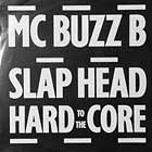 MC BUZZ B : SLAP HEAD
