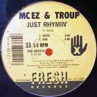MC EZ  & TROUP : JUST RHYMIN'