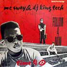 MC SWAY & DJ KING TECH : FOLLOW 4 NOW