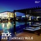 DJ mdk : R&B Cocktail vol.6