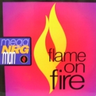 MEGA NRG MAN : FLAME ON FIRE