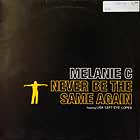 MELANIE C : NEVER BE THE SAME AGAIN