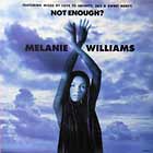 MELANIE WILLIAMS : NOT ENOUGH ?