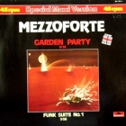 MEZZOFORTE : GARDEN PARTY