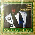 MIKKI BLEU : THE LOVE DICTIONARY