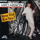 MIKO MISSION : HOW OLD ARE YOU ?