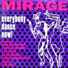 MIRAGE : EVERYBODY DANCE NOW