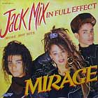 MIRAGE : JACK MIX IN FULL EFFECT
