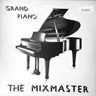 MIXMASTER : GRAND PIANO