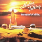 MODERN TALKING : GERONIMO'S CADILLAC