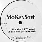 MOKENSTEF : HE'S MINE  (LP VERSION)