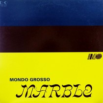 MONDO GROSSO : MARBLE