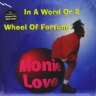MONIE LOVE : IN A WORD OR 2