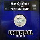 MR. CHEEKS : HANDS HIGH
