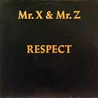 MR. X & MR. Z : RESPECT