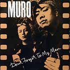 MURO  for MICROPHONE PAGER : DON'T FORGET TO MY MEN