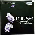 MUSE  ft. LE MYSTERE : INNOCENT VOICES