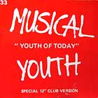 MUSICAL YOUTH : YOUTH OF TODAY