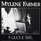 MYLENE FARMER : A QUOI JE SERS...  (CLUB REMIX)