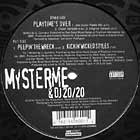 MYSTERME  & DJ 20/20 : PLAYTIME'S OVER