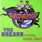 NADANUF  ft. KURTIS BLOW : THE BREAKS
