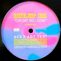 NATIVE SOUL  ft. OLIVER CHEATHAM : OUR DAY WILL COME