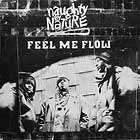 NAUGHTY BY NATURE : FEEL ME FLOW