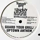 NAUGHTY BY NATURE : GUARD YOUR GRILL  / UPTOWN ANTHEM